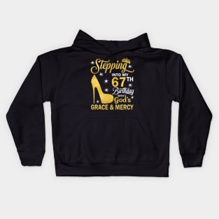 Stepping Into My 67th Birthday With God's Grace & Mercy Bday Kids Hoodie